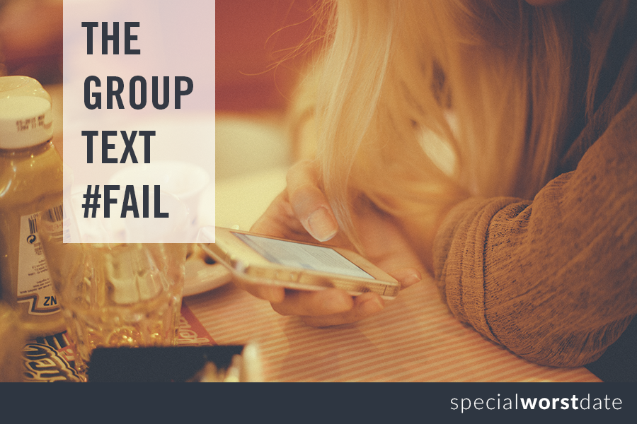 #IHateDating: The Group Text Fail that Jaded Me